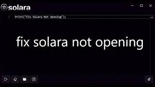 How To Fix Solara Bootstrapper Executor Not Opening (OUTDATED)