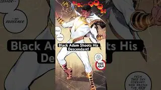 Black Adam Forces His Successor To Take His Power By Shooting Him!
