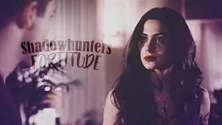Shadowhunters | Fortitude