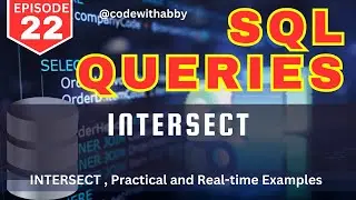 EP-22 | Intersect in SQL Server | Real-time Use Cases  |  @codewithabby  | 2025