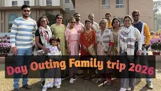 Day Outing Family trip 2026