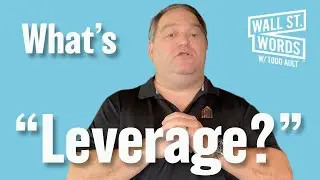 Wall Street Words word of the day = Leverage