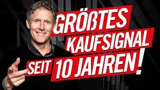 Gr&ouml;&szlig;tes Kaufsignal seit 10 Jahren! Diese Aktien jetzt kaufen?