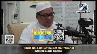 TAZKIRAH : Punca Bala Besar Dalam Masyarakat - Ustaz Shamsuri Ahmad
