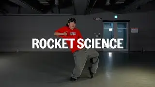 Rocket Science / HipHop Class / @CHOROK