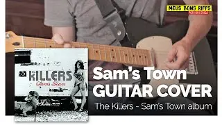 The Killers - Sam's Town (guitar cover)