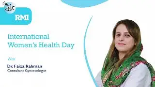 Ask RMI Live with Dr Faiza Rehman | Consultant Gynaecologist | RMI