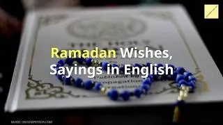 Ramadan 2019 Wishes, Sayings, Images, Greetings For Friends & Family