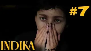 ОТКАЗ ОТ БОГА прохождение: =》INDIKA #7 ФИНАЛ 