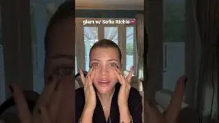 SOFIA RICHIE&rsquo;S GLOWY MAKEUP ROUTINE  #shorts #shortsvideo #beauty #makeup #skincare #revolve
