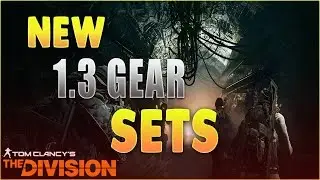 The Division - 1.3 NEW GEAR SETS!!! (3 sets)