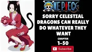 Sorry Celestial Dragons Can Really Do Whatever They Want | Chapter-1-50