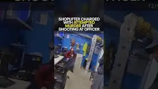 Shoplifter charged with attempted murder after shooting at officer