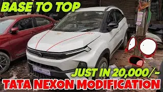 TATA NEXON MODIFICATION ✅ BASE TO TOP WITH PRICES ✅ MODIFIED NEXON ✅