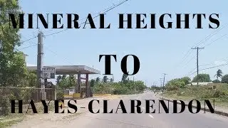 DRIVING FROM MINERAL HEIGHTS to HAYES  || CLARENDON-
