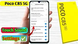 poco c85 touch sound settings,poco c85 touch setting