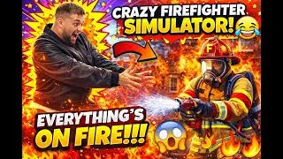 I tried being a Firefighter and it was a DISASTER
