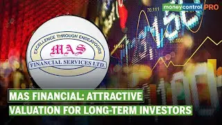 What Makes MAS Financial A Favourite Among NBFC Stocks | Ideas For Profit