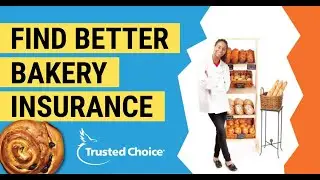 The Best Way to Insure Your Bakery