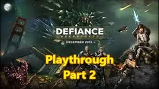 Defiance ArkBreaker DLC Playthrough Part 2
