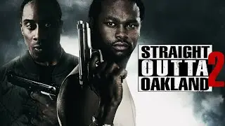 Straight Outta Oakland 2 (2017) | Marcus D. Spencer | Alphonso Thompson | Derek W. Adam
