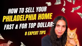 🏡 8 Expert Tips to Sell Your Philly Home Fast and for Top Dollar! 🌟