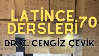 [70] Latince Dersleri (Gerundivum 1) - Dr. C. Cengiz Çevik