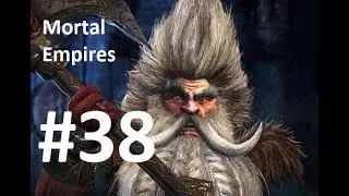 Mortal Empires: Legendary Dwarf Campaign #38