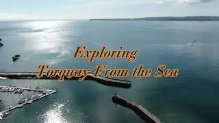 Exploring Torquay From the Sea