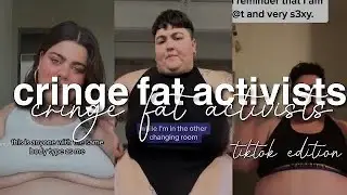 🤢FAT ACCEPTANCE TIKTOK CRINGE COMPILATION🤢