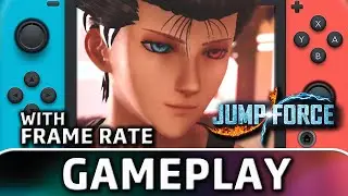JUMP FORCE | Nintendo Switch Gameplay & Frame Rate