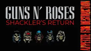 Guns N' Roses - Shackler's Return (Appetite For Destruction Mashup)