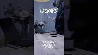 LACRAPS - C&rsquo;EST RIEN C&rsquo;EST JUSTE DU RAP #2 🥶