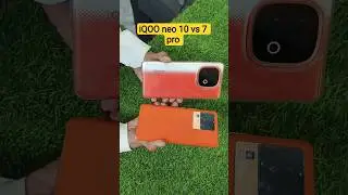 IQOO NEO 10 VS🔥NEO 7 PRO #iqooneo7pro #iqooneo10