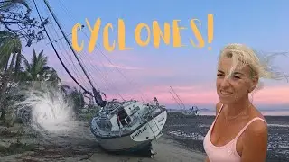 Cyclones!! How to Weather Australia's Storm Season on a Boat