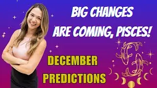 Pisces December 2024 Horoscope: Astrology Predictions