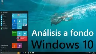Análisis Windows 10, review en español