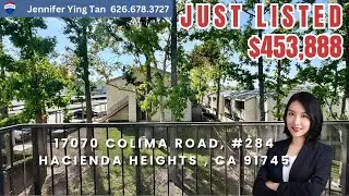 Just Listed by Jennifer Ying Tan | 17070 Colima road, #284 Hacienda Heights , CA 91745 $453K