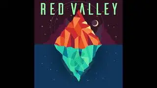 Introducing Red Valley