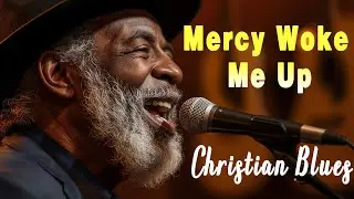 Mercy Woke Me Up 🤍🙏 | Night Blues Worship for Prayer & Renewal