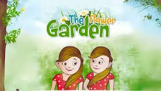 The Flower Garden - Kids Story Book Read Aloud
