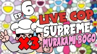 Road to 50K EP6 - (3 MURAKAMI SUPREME BOX LOGOS LIVE COP)