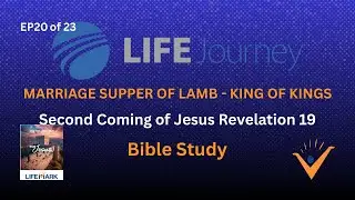 Second Coming of Jesus Revelation 19 | Marriage Supper of Lamb | King of Kings | Bible Study