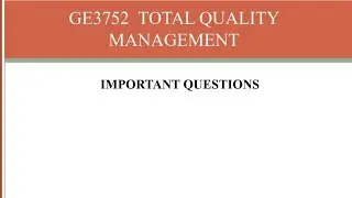 GE3752|Total Quality Management|Important questions 
