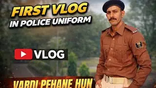पहली बार Police Vardi पहनी 😍 | Dream Come True | Police Training Vlog