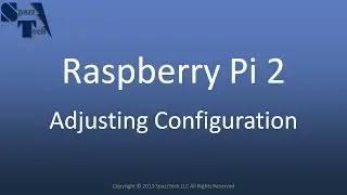 Raspberry Pi 2 - Configuration Settings