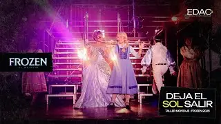 Deja El Sol Salir – Frozen ❄️ | Presentación en Vivo - EDAC+ 🎭
