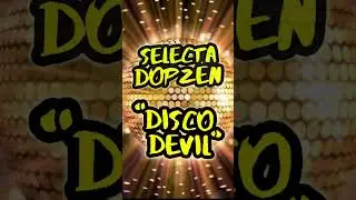Selecta DopZen - Disco Devil  #shorts