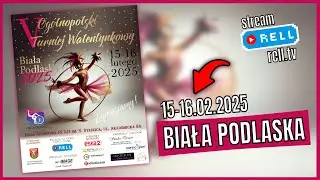 【▶️RELL 】V OG&Oacute;LNOPOLSKI TURNIEJ WALENTYNKOWY - BIAŁA PODLASKA - 15-16.02.2025 (NIEDZIELA cz.1)