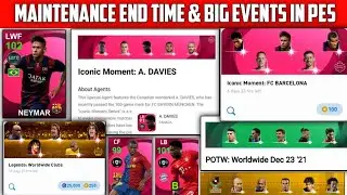 Maintenance End Time & Rewards In Pes 2021 Mobile || Today Maintenance End Time | Server Maintenance